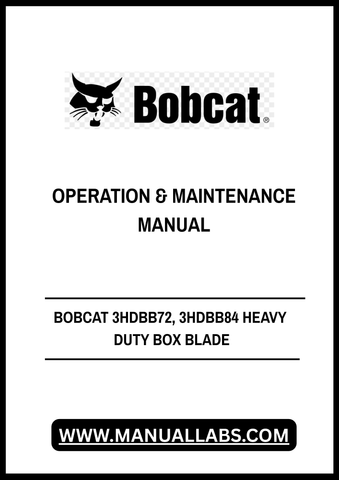 Enhance your Bobcat equipment's performance with the BOBCAT 3HDBB72 and 3HDBB84 Heavy Duty Box Blade Operation & Maintenance Manual. This comprehensive PDF file is designed to provide you with essential information for optimal operation and maintenance, ensuring your box blade remains in peak condition for all your heavy-duty tasks.