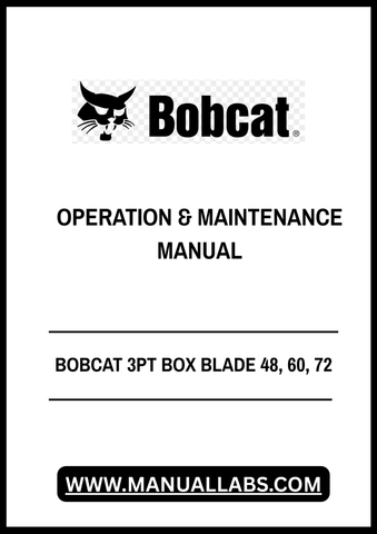 Enhance your equipment's performance with the BOBCAT 3PT Box Blade Operation & Maintenance Manual. Available in a convenient PDF format, this comprehensive guide is designed for models 48, 60, and 72, ensuring you have all the essential information at your fingertips