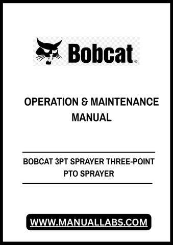 Enhance your agricultural efficiency with the BOBCAT 3PT Sprayer Operation & Maintenance Manual (ABKT00101). This comprehensive PDF file is designed to provide you with all the essential information needed to operate and maintain your three-point PTO sprayer effectively.
