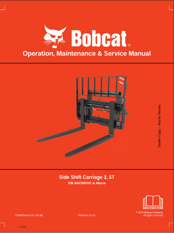 Discover the comprehensive BOBCAT 3, 5T Side Shift Carriage Operation, Maintenance & Service Manual (7328997) in PDF format. Essential for efficient operation!
