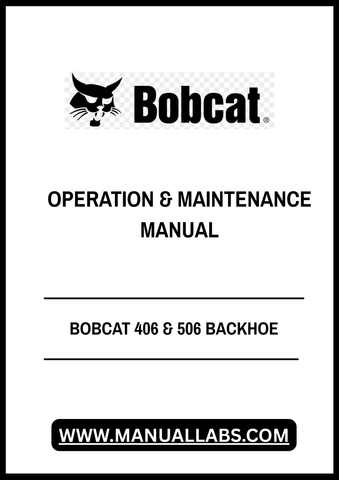Enhance your operational efficiency with the BOBCAT 406 & 506 Backhoe Operation & Maintenance Manual. This comprehensive PDF file is designed to provide you with essential insights and guidelines for the effective use and upkeep of your backhoe, ensuring optimal performance and longevity.