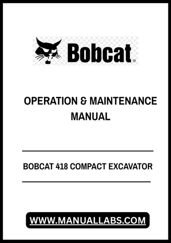 Discover the essential BOBCAT 418 Compact Excavator Operation & Maintenance Manual (Part No. 6986852) in a convenient PDF format. This comprehensive guide is designed to help you maximize the performance and longevity of your excavator, ensuring you have all the necessary information at your fingertips.
