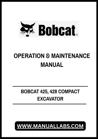 Discover the essential BOBCAT 425 and 428 Compact Excavator Operation & Maintenance Manual (Part No. 6986951) in a convenient PDF format. This comprehensive guide is designed to help you maximize the performance and longevity of your excavator, ensuring you have all the necessary information at your fingertips.