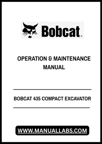 Unlock the full potential of your BOBCAT 435 Compact Excavator with our comprehensive Operation & Maintenance Manual, available in a convenient PDF format. This essential guide provides detailed instructions and insights to ensure optimal performance and longevity of your equipment.