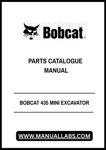 Discover the ultimate resource for maintaining your BOBCAT 435 Mini Excavator with our comprehensive Parts Catalogue Manual. This PDF file is meticulously designed to provide you with detailed diagrams and specifications, ensuring you have all the information you need at your fingertips.