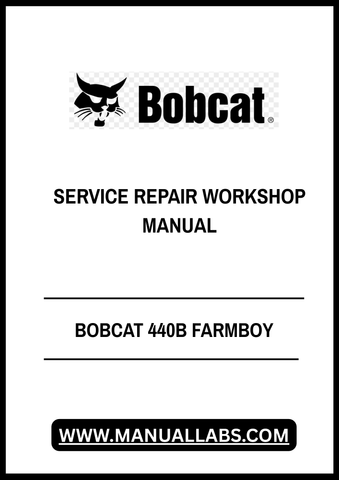 Unlock the full potential of your BOBCAT 440B Farmboy with our comprehensive Service Repair Workshop Manual in PDF format. This essential guide is designed to provide you with detailed instructions, diagrams, and troubleshooting tips to keep your equipment running smoothly and efficiently.