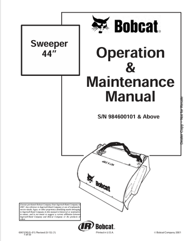 Discover the comprehensive BOBCAT 44” Sweeper Operation & Maintenance Manual (6901230) in PDF format. Ensure optimal performance and longevity of your equipment.