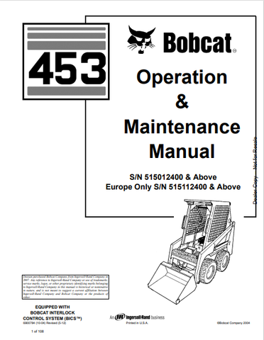 Discover the comprehensive BOBCAT 453 Operation & Maintenance Manual (6900784) in PDF format. Access essential guidelines for optimal performance and care.