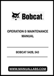 Enhance your operational efficiency with the BOBCAT 542B and 543 Operation & Maintenance Manual, available in a convenient PDF format. This comprehensive guide is designed to provide you with essential information for the effective use and upkeep of your equipment, ensuring optimal performance and longevity.
