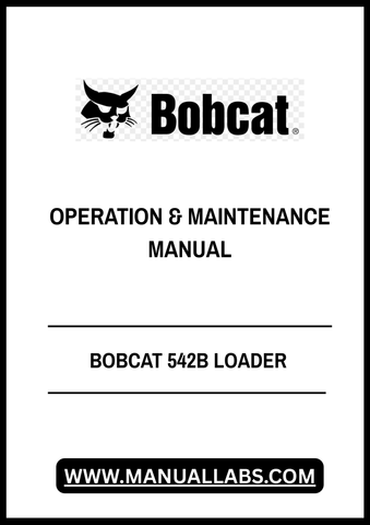 Enhance your operational efficiency with the BOBCAT 542B Loader Operation & Maintenance Manual. This comprehensive PDF file is designed to provide you with essential information for the effective use and upkeep of your loader, ensuring optimal performance and longevity.