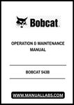 Discover the essential BOBCAT 543B Operation & Maintenance Manual (Part No. 6722480) in a convenient PDF format. This comprehensive guide is designed to help you maximize the performance and longevity of your BOBCAT 543B equipment. With detailed instructions and illustrations, you can easily navigate through operation procedures, maintenance schedules, and troubleshooting tips.