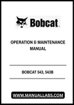 Enhance your operational efficiency with the BOBCAT 543 and 543B Operation & Maintenance Manual, available in a convenient PDF format. This comprehensive guide is designed to provide you with essential information for the effective use and upkeep of your equipment, ensuring optimal performance and longevity.