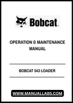 Enhance your operational efficiency with the BOBCAT 543 Loader Operation & Maintenance Manual (502412001) in PDF format. This comprehensive guide is designed to provide you with essential information on the proper use and upkeep of your loader, ensuring optimal performance and longevity.