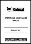 Discover the essential BOBCAT 543 Operation & Maintenance Manual (Part No. 6566276) in a convenient PDF format. This comprehensive guide is designed to help you maximize the performance and longevity of your BOBCAT 543 equipment. With detailed instructions and illustrations, you can easily navigate through operation procedures, maintenance schedules, and troubleshooting tips.