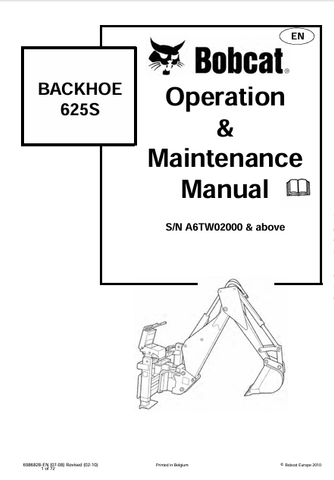  Discover the comprehensive BOBCAT 625S Backhoe Operation & Maintenance Manual (6986828) in PDF format. Essential for safe and efficient equipment use.