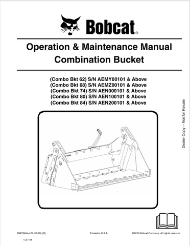 Discover the comprehensive operation and maintenance manual for BOBCAT 62, 68, 74, 80, and 84 combination buckets. Download the PDF for essential guidance.