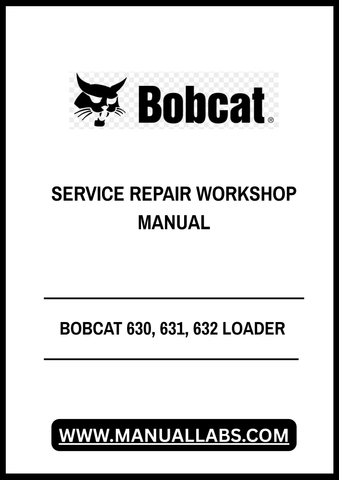 Unlock the full potential of your BOBCAT 630, 631, and 632 loaders with our comprehensive Service Repair Workshop Manual. This PDF file is meticulously designed to provide you with detailed instructions, diagrams, and troubleshooting tips, ensuring that you can maintain and repair your equipment with confidence.