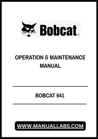 Discover the essential BOBCAT 641 Operation & Maintenance Manual, now available in a convenient PDF format. This comprehensive guide is designed to help you maximize the performance and longevity of your BOBCAT 641 equipment. With detailed instructions and expert tips, you can ensure that your machine operates at its best.