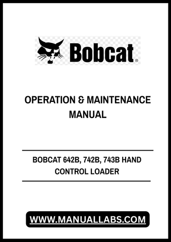 Enhance your operational efficiency with the BOBCAT 642B, 742B, and 743B Hand Control Loader Operation & Maintenance Manual. This comprehensive PDF file is designed to provide you with essential insights and guidelines for the effective use and upkeep of your loader, ensuring optimal performance on every job site