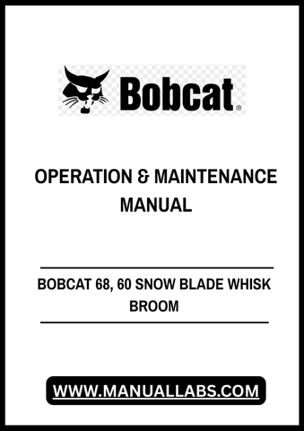 Discover the essential BOBCAT 68, 60 Snow Blade Whisk Broom Operation & Maintenance Manual (6904730) in a convenient PDF format. This comprehensive guide is designed to help you maximize the performance and longevity of your snow blade whisk broom, ensuring you tackle winter challenges with confidence.