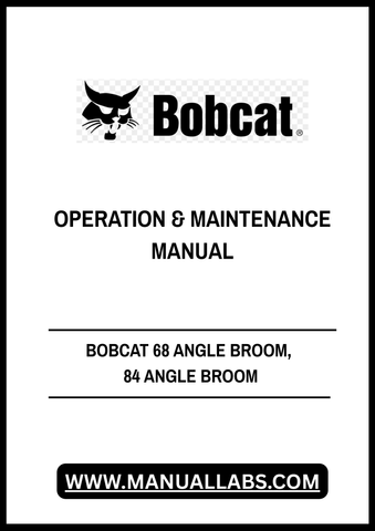 Discover the essential BOBCAT 68 Angle Broom and 84 Angle Broom Operation & Maintenance Manual (PDF File) designed for optimal performance and longevity. This comprehensive guide provides detailed instructions on operating and maintaining your angle broom, ensuring you get the most out of your equipment.