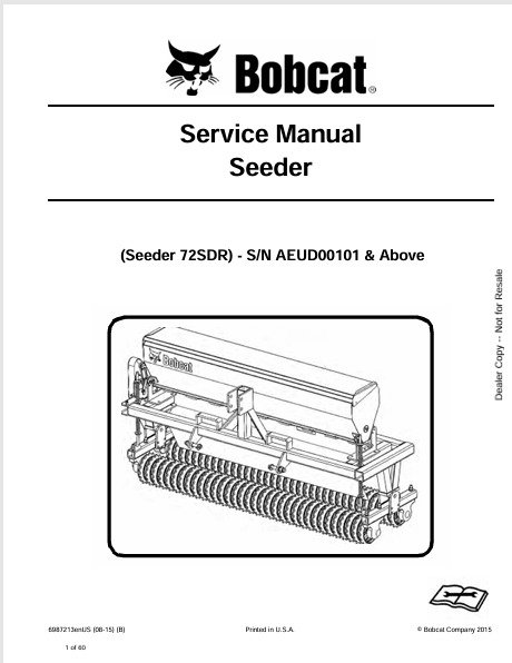 Access the comprehensive BOBCAT 72SDR Seeder Service Manual (6987213) in PDF format. Get expert guidance for maintenance and repairs today!