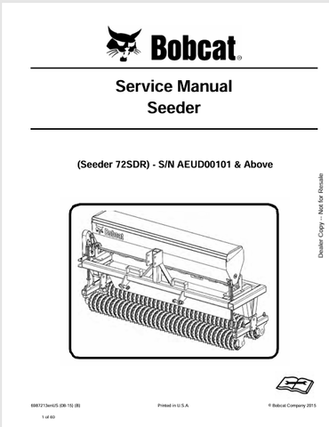 Access the comprehensive BOBCAT 72SDR Seeder Service Manual (6987213) in PDF format. Get expert guidance for maintenance and repairs today!