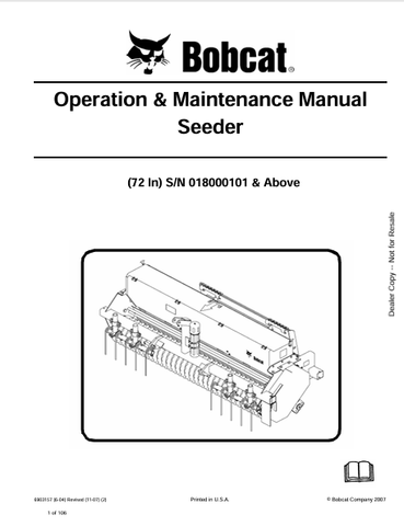 Discover the comprehensive BOBCAT 72 in Seeder Operation & Maintenance Manual (6903157). Download the PDF for essential tips and guidelines today!