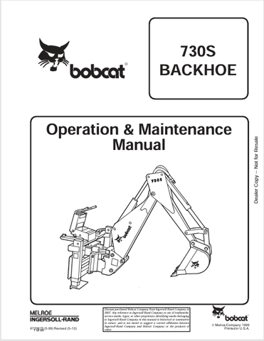 Discover the comprehensive BOBCAT 730S Backhoe Operation & Maintenance Manual (6720670) in PDF format. Essential for effective operation and upkeep.