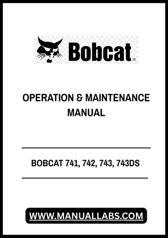 Enhance your operational efficiency with the BOBCAT 741, 742, 743, and 743DS Operation & Maintenance Manual. This comprehensive PDF file is designed to provide you with essential information for the effective management of your equipment, ensuring you get the most out of your investment.
