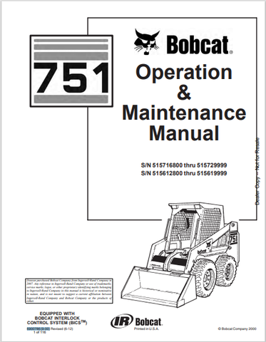  Access the comprehensive BOBCAT 751 Operation & Maintenance Manual (6900786) in PDF format. Ensure optimal performance and longevity of your equipment today.