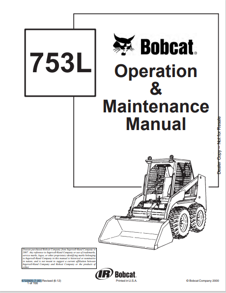 Discover the comprehensive BOBCAT 753L Operation & Maintenance Manual (6722925) in PDF format. Essential for effective operation and maintenance of your equipment.