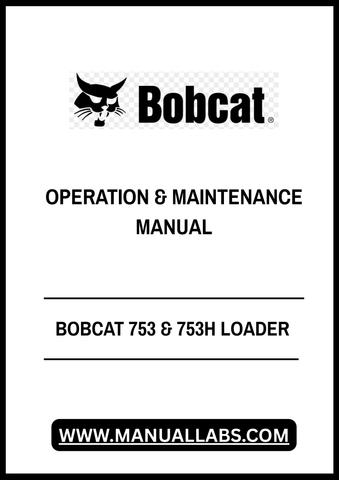 Enhance your operational efficiency with the BOBCAT 753 & 753H Loader Operation & Maintenance Manual (6722905). This comprehensive PDF file is designed to provide you with essential information for the effective use and upkeep of your loader, ensuring optimal performance on every job site.