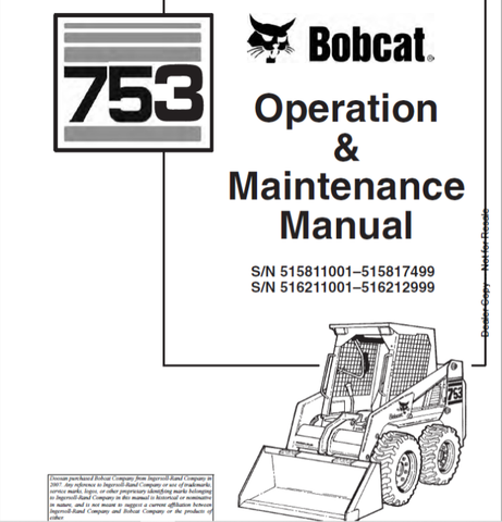 Enhance your Bobcat 753 Loader experience with the comprehensive Operation & Maintenance Manual (Part Number: 6900438). This PDF file is an essential resource for both new and seasoned operators, providing detailed instructions and insights to ensure optimal performance and longevity of your equipment.