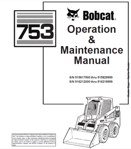 Discover the essential BOBCAT 753 Loader Operation & Maintenance Manual (Part No. 6900787) in a convenient PDF format. This comprehensive guide is designed to help you maximize the performance and longevity of your loader, ensuring you have all the necessary information at your fingertips.