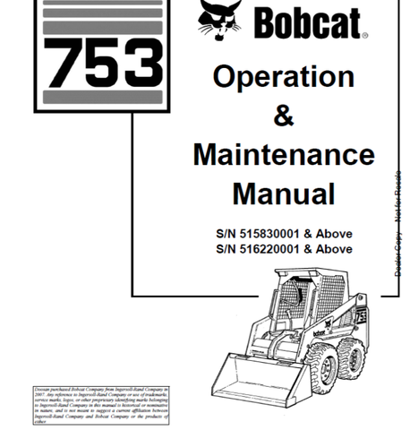 Enhance your operational efficiency with the BOBCAT 753 Loader Operation & Maintenance Manual (Part No. 6900969). This comprehensive PDF file is designed to provide you with essential information for the effective use and upkeep of your Bobcat loader, ensuring optimal performance and longevity.
