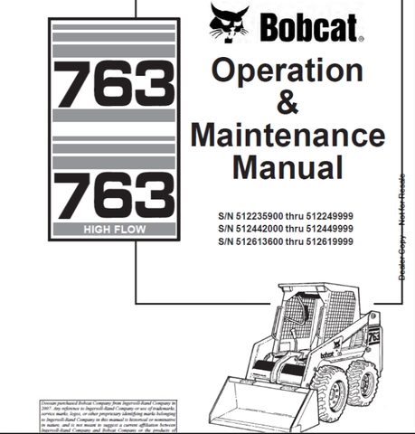 Discover the essential BOBCAT 763 & 763 High Flow Loader Operation & Maintenance Manual (Part No. 6900788) in a convenient PDF format. This comprehensive guide is designed to help you maximize the performance and longevity of your loader, ensuring you have all the necessary information at your fingertips.