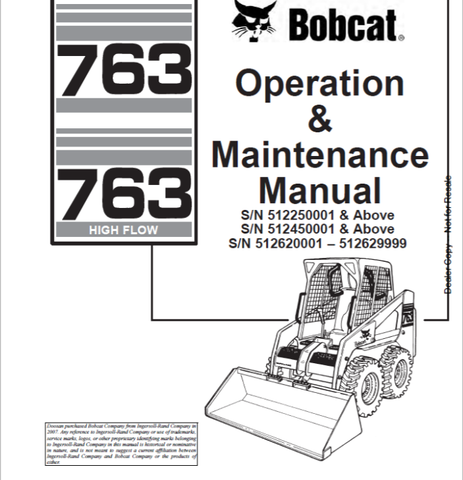 Discover the essential BOBCAT 763 & 763 High Flow Loader Operation & Maintenance Manual (6900971) in a convenient PDF format. This comprehensive guide is designed to help you maximize the performance and longevity of your loader, ensuring you get the most out of your investment.