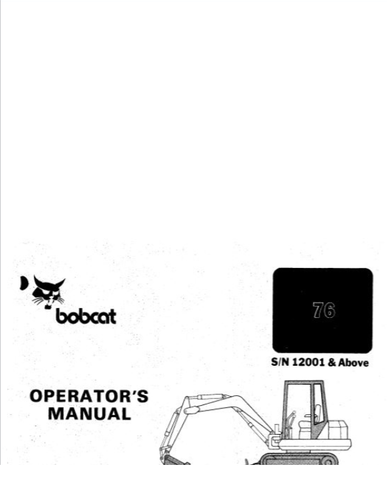 Unlock the full potential of your BOBCAT 76 Hydraulic Excavator with our comprehensive Operator Manual (12001) in PDF format. This essential guide is designed to provide you with all the information you need to operate your machine safely and efficiently, ensuring optimal performance on every job site.