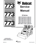 Unlock the full potential of your BOBCAT 773, 773 High Flow, and 773 Turbo G Series with our comprehensive service manual in PDF format. This essential guide provides detailed instructions and insights to keep your equipment running smoothly and efficiently, ensuring optimal performance on every job.