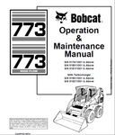 Enhance your Bobcat 773 and 773 High Flow Loader experience with the comprehensive Operation & Maintenance Manual (Part Number: 6900842). This PDF file is an essential resource for operators and maintenance personnel, providing detailed instructions and insights to ensure optimal performance and longevity of your equipment.