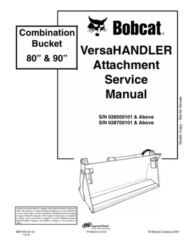  Discover the comprehensive service manual for the BOBCAT 80” & 90” Combination Bucket Versahandler Attachment (6901450). Download the PDF for expert guidance.