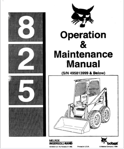 Discover the essential BOBCAT 825 Operation & Maintenance Manual, now available in a convenient PDF format. This comprehensive guide is designed to help you maximize the performance and longevity of your BOBCAT 825 equipment. With detailed instructions and expert tips, you can ensure that your machine operates at its best.