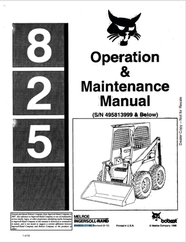 Discover the comprehensive BOBCAT 825 Operation & Maintenance Manual (6549634) in PDF format. Ensure optimal performance and longevity of your equipment.