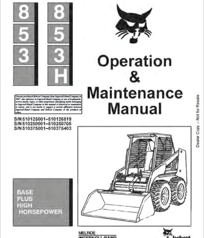 Discover the essential BOBCAT 853 & 853H Base Plus High Horsepower Loader Operation & Maintenance Manual, now available in a convenient PDF format. This comprehensive guide is designed to enhance your understanding of your loader's operation, ensuring optimal performance and longevity.