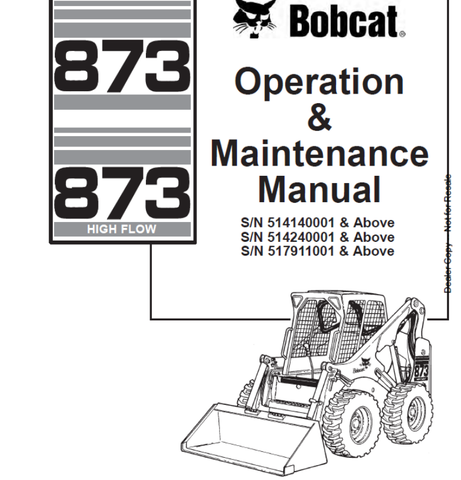 Discover the essential BOBCAT 873 & 873 High Flow Loader Operation & Maintenance Manual (6900927) in a convenient PDF format. This comprehensive guide is designed to help you maximize the performance and longevity of your loader, ensuring you have all the necessary information at your fingertips.