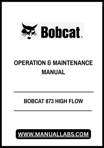Enhance your operational efficiency with the BOBCAT 873 High Flow Operation & Maintenance Manual, available in a convenient PDF format. This comprehensive guide is designed to provide you with essential information on the effective use and upkeep of your BOBCAT 873, ensuring optimal performance and longevity.