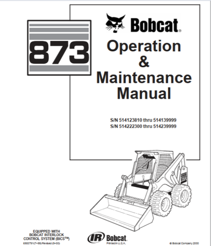 Discover the essential BOBCAT 873 Operation & Maintenance Manual, now available in a convenient PDF format. This comprehensive guide is designed to help you maximize the performance and longevity of your BOBCAT 873, ensuring you have all the information you need at your fingertips.