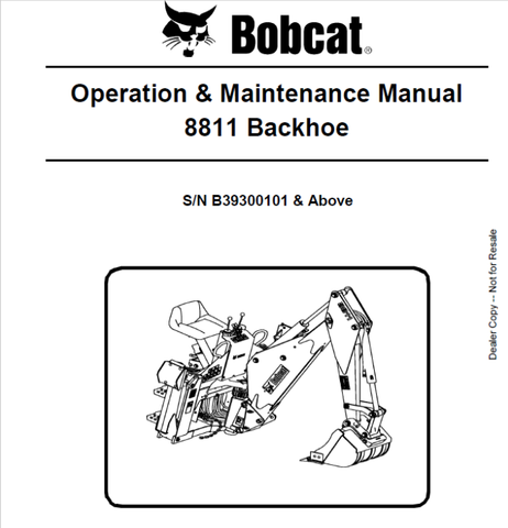 Enhance your equipment's performance with the BOBCAT 8811 Backhoe Operation & Maintenance Manual (B39300101). This comprehensive PDF file is designed to provide you with essential information for operating and maintaining your backhoe efficiently. With clear instructions and detailed diagrams, you can ensure optimal functionality and longevity of your machine.