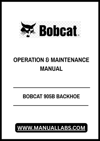Discover the essential BOBCAT 905B Backhoe Operation & Maintenance Manual, now available in a convenient PDF format. This comprehensive guide is designed to help you maximize the performance and longevity of your backhoe, ensuring you have all the information you need at your fingertips.